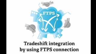 Tradeshift integration by using FTPS connection [upl. by Woods880]