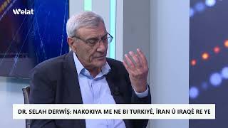 Programa Hevpeyvîn Sekreterê PDPKS Dr Selah Derwîş mêvanê Welat TV ye [upl. by Ellenrahc]