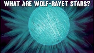 What Are WOLFRAYET Stars [upl. by Kit]