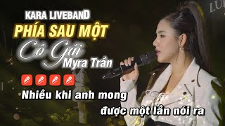 KARAOKE PHÍA SAU MỘT CÔ GÁI BEAT LIVEBAND  MYRA TRẦN TONE NỮ [upl. by Aikcin151]