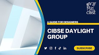 CIBSE Daylight Group  A guide for designers [upl. by Gauthier]