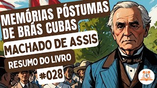 Memórias Póstumas de Brás Cubas  Machado de Assis  Resumo do Livro  RoletaDoLivro 028 [upl. by Melisenda]