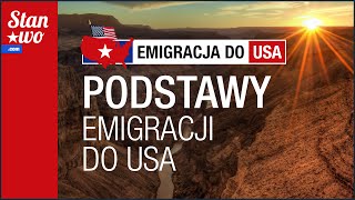 Emigracja do USA 1  Podstawy [upl. by Alvan]