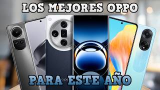 👌 Los MEJORES Celulares OPPO 2024  Cual OPPO Es MEJOR Para Comprar Este 2024 😎 [upl. by Hulton]