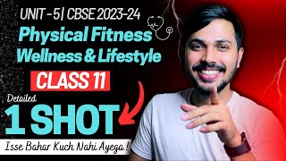 Physical Fitness Wellness amp Lifestyle Detailed Oneshot Unit 5 PE Class 11 CBSE 202324 🔥 [upl. by Callista570]