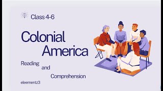 Reading Comprehension Colonial America Class 46 [upl. by Eiddet]