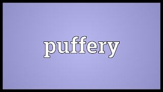 Puffery Meaning [upl. by Sieracki]