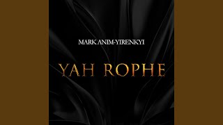 Yah Rophe [upl. by Nathanil]