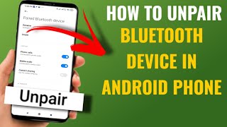 How To Unpair Bluetooth Device From Android Phone  English [upl. by Lebasiram]