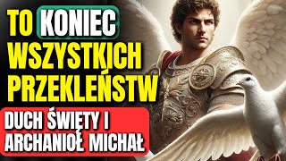 🕊️ Modlitwa do Ducha Świętego i Archanioła Michała na Przełamanie Klątw i Magii ⚔️ [upl. by Ynnhoj516]