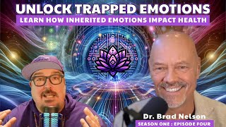 Unlock Trapped Emotions and Discover how Inherited Emotions Impact Health with Dr Bradley Nelson [upl. by Cully]