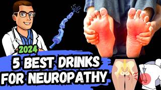 5 BEST Drinks for Peripheral Neuropathy amp Chronic Pain 2024 [upl. by Fenton]