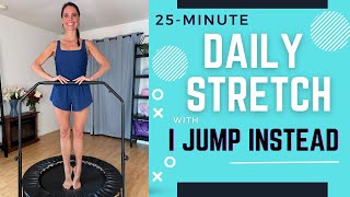 25min Rebounding Stretch Routine for all levels 718  Strength amp Flexibility with I Jump Instead [upl. by Kapor]