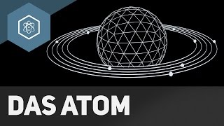 Das Atom  Aufbau und Grundbegriffe [upl. by Ehgit323]