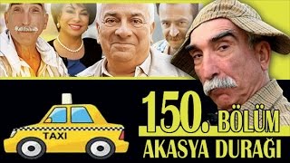 AKASYA DURAĞI 150 BÖLÜM [upl. by Studner]