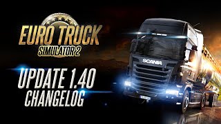 Changelog for ETS2 Update 140 [upl. by Lelia]