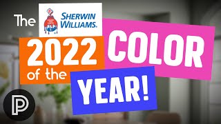 THE 2022 COLOR OF THE YEAR BY SHERWIN WILLIAMS [upl. by Mont]