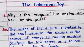 Why is the image of the engine evoked by the poet The Laburnum Top  Class 11 English Poem  NCERT [upl. by Templa]