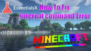 How To Fix Minecraft Server EssentialsX Spawn Internal Command Error  117 2021 [upl. by Ulah]