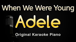 When We Were Young  Adele Karaoke Songs With Lyrics  Original Key Piano [upl. by Harbison129]