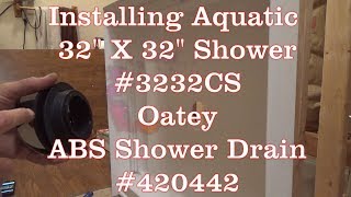 Installing a 32quot X 32quot Aquatic A2 Shower walls and base with Oatey drain [upl. by Nrobyalc]