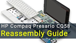 HP Compaq Presario CQ58 Laptop Reassembly  Stepbystep DIY Tutorial [upl. by Remark167]