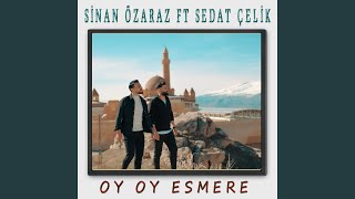 Oy Oy Esmere feat Sedat Çelik Sallama [upl. by Ailla]