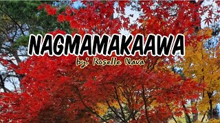 Nagmamakaawa by Roselle Nava Lyrics [upl. by Teillo]