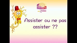 Assister ou ne pas assister [upl. by Eivlys]