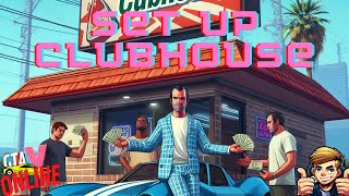 StepbyStep Guide on How to Set Up Clubhouse GTA 5  Ultimate Setup Tutorial 2024 [upl. by Poyssick]