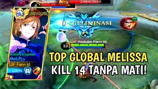 TOP GLOBAL MELISSA KILL 14 TANPA MATI  MELISSA BUILD TERSAKIT 2024 GAMEPLAY MELISSA 2024 [upl. by Nosahc792]