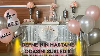 HASTANE ODASI SÜSLEME MASA DÜZENİ HEDİYELİKLERDOĞUMA HAZIRLIK [upl. by Riedel]