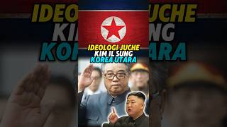 Ideologi Juche Korea Utara juche kimilsung kimjongun shortsfeed [upl. by Otsirave483]