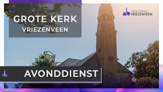 Avonddienst I 25 februari 2024 I Grote Kerk Vriezenveen [upl. by Neile]