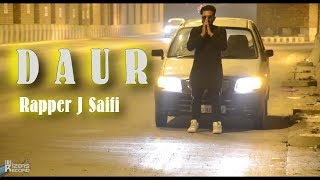 Daur feat Rapper J Saifi  Rapstar Jay K  The Rizers Record  OFFICIAL DESI HIP HOP 2018 [upl. by Pelage]