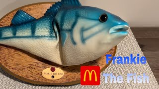 ‘Frankie The Fish’ McDonald’s Singing Fish [upl. by Ihc]