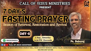 Fasting Prayer Day 6  Ps BABURAJ  Call of Jesus Ministries  3 AUG 24 [upl. by Salene]