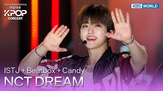 ENG SUB ISTJ  Beatbox  Candy  NCT DREAM 영동대로 KPOP Concert  KBS WORLD TV [upl. by Anertak601]