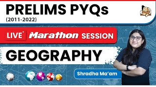 Crack UPSC Prelims with 10 Years PYQ  Geography  Marathon Session [upl. by Krissie]