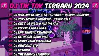 DJ TIK TOK TERBARU 2024  DJ SEBELUM GELAP KITA TERTAWA  DJ HILANG HARAPAN VIRAL [upl. by Ynabla428]