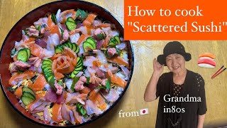 How to cook quotScattered Sushiquot by japanesegrandmacooking [upl. by Kempe156]