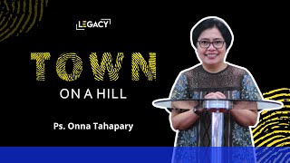 Online Service 19 Oktober 2024  Town on a Hill  Ps Onna Tahapary [upl. by Atibat]