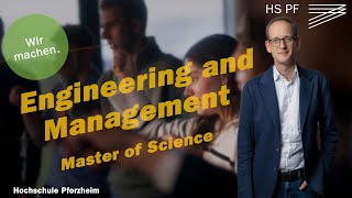 Engineering und Management  Master of Science M Sc Studium an der Hochschule Pforzheim [upl. by Llenaej]