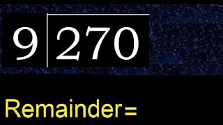 Divide 270 by 9  remainder  Division with 1 Digit Divisors  How to do [upl. by Herzberg]