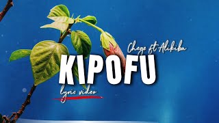 Chege ft Alikiba  Kipofu lyrics [upl. by Ettena]