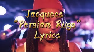 Jacquees  Persian Rugs Lyrics😈 [upl. by Yehudi13]