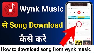 Wynk Music Se Song Kaise Download Kaise Kare  How To Download Songs In Wynk Music App [upl. by Koblick]