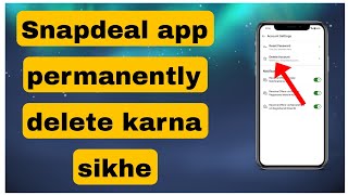 Snapdeal account permanently delete kaise kare  delete kaise kare Snapdeal account [upl. by Wagstaff845]