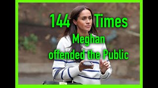 144 TIMES MEGHAN OFFENDED THE PUBLIC 17 in NEW SERIES [upl. by Amii]