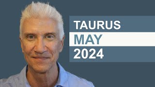 TAURUS May 2024 · AMAZING PREDICTIONS [upl. by Dulcea106]